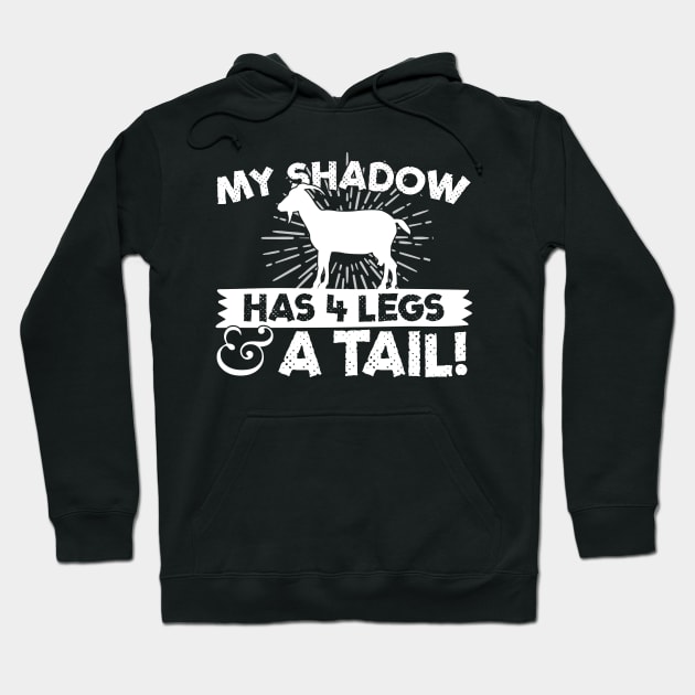 My Shadow Has 4 Legs And A Tail Goat Hoodie by thingsandthings